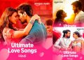 Celebrate love with Amazon Music India’s ‘Ultimate Love Songs’ playlist, available across Hindi, Punjabi, Tamil, Telugu and pop